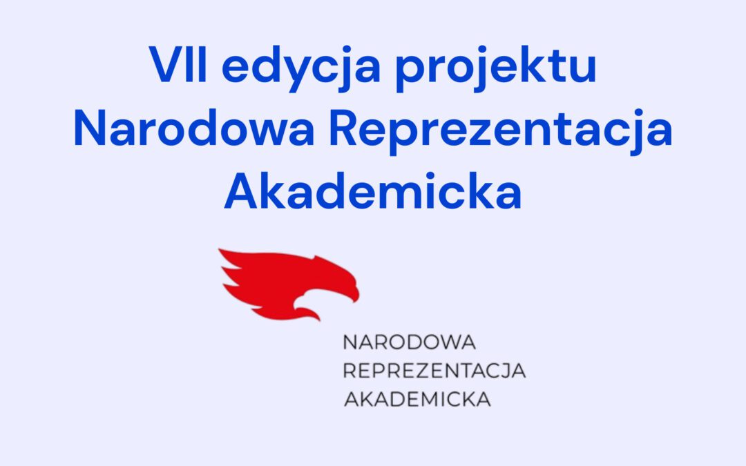 VII edycja projektu Narodowa Reprezentacja Akademicka